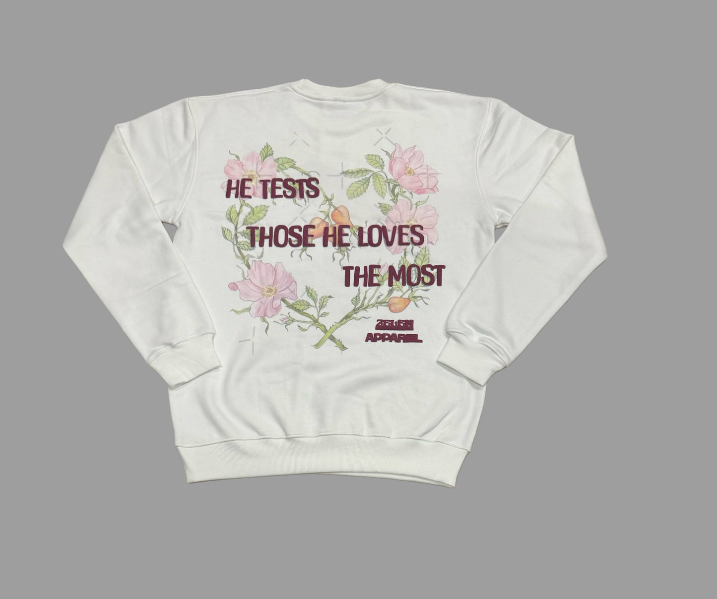 'He Tests Those He Loves The Most' Crewneck
