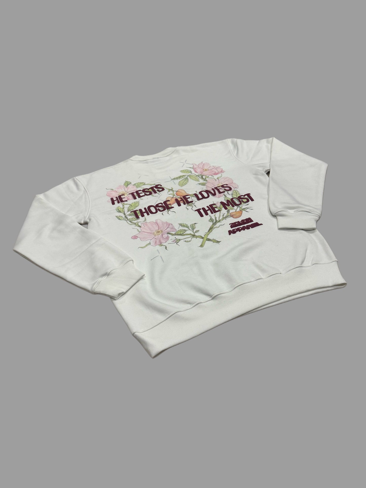 'He Tests Those He Loves The Most' Crewneck