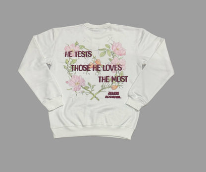 'He Tests Those He Loves The Most' Crewneck